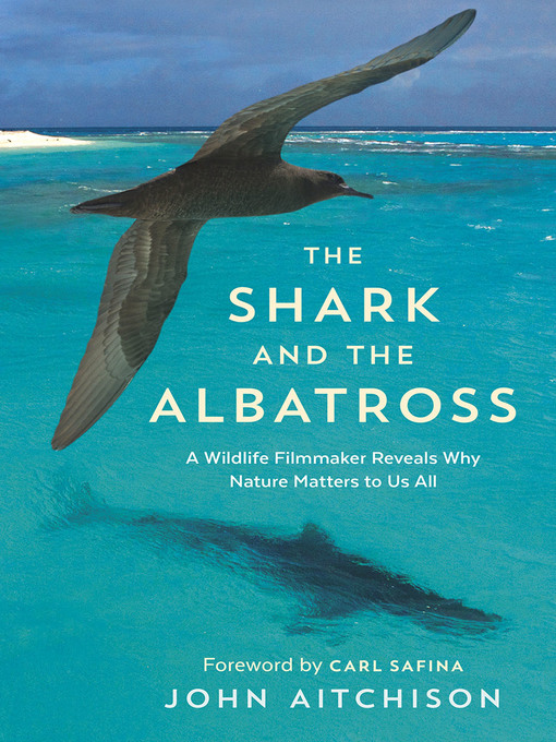 Title details for The Shark and the Albatross by John Aitchison - Available